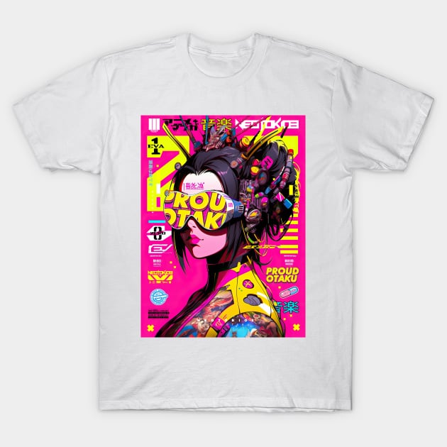 CYBERPUNK GEISHA | Futuristic Anime Cyber Hyperpop | PROUD OTAKU T-Shirt by PROUD OTAKU